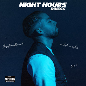 Listen to Night Hours (Explicit) song with lyrics from Driess