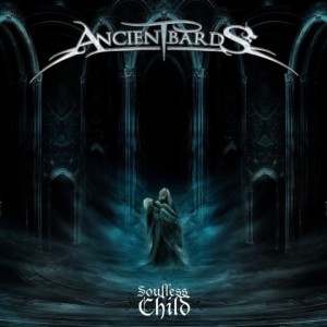 ดาวน์โหลดและฟังเพลง Soulless Child พร้อมเนื้อเพลงจาก Ancient Bards