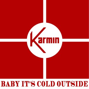 อัลบัม Baby It's Cold Outside - Single ศิลปิน Karmin