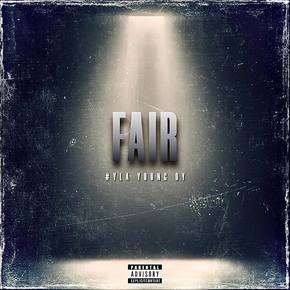 Fair (feat. YLA TV) (Explicit)