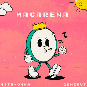 Listen to Macarena song with lyrics from Nito-Onna