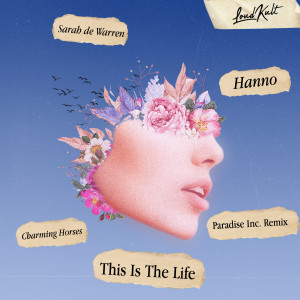 Hanno的專輯This Is The Life (Paradise Inc. Remix)