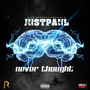 ดาวน์โหลดและฟังเพลง Never Thought (Explicit) พร้อมเนื้อเพลงจาก JustPaul