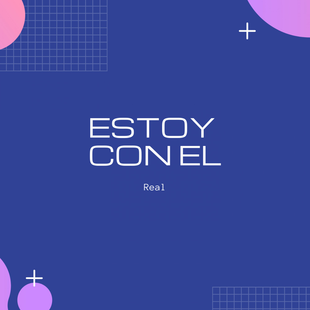 Estoy Con El