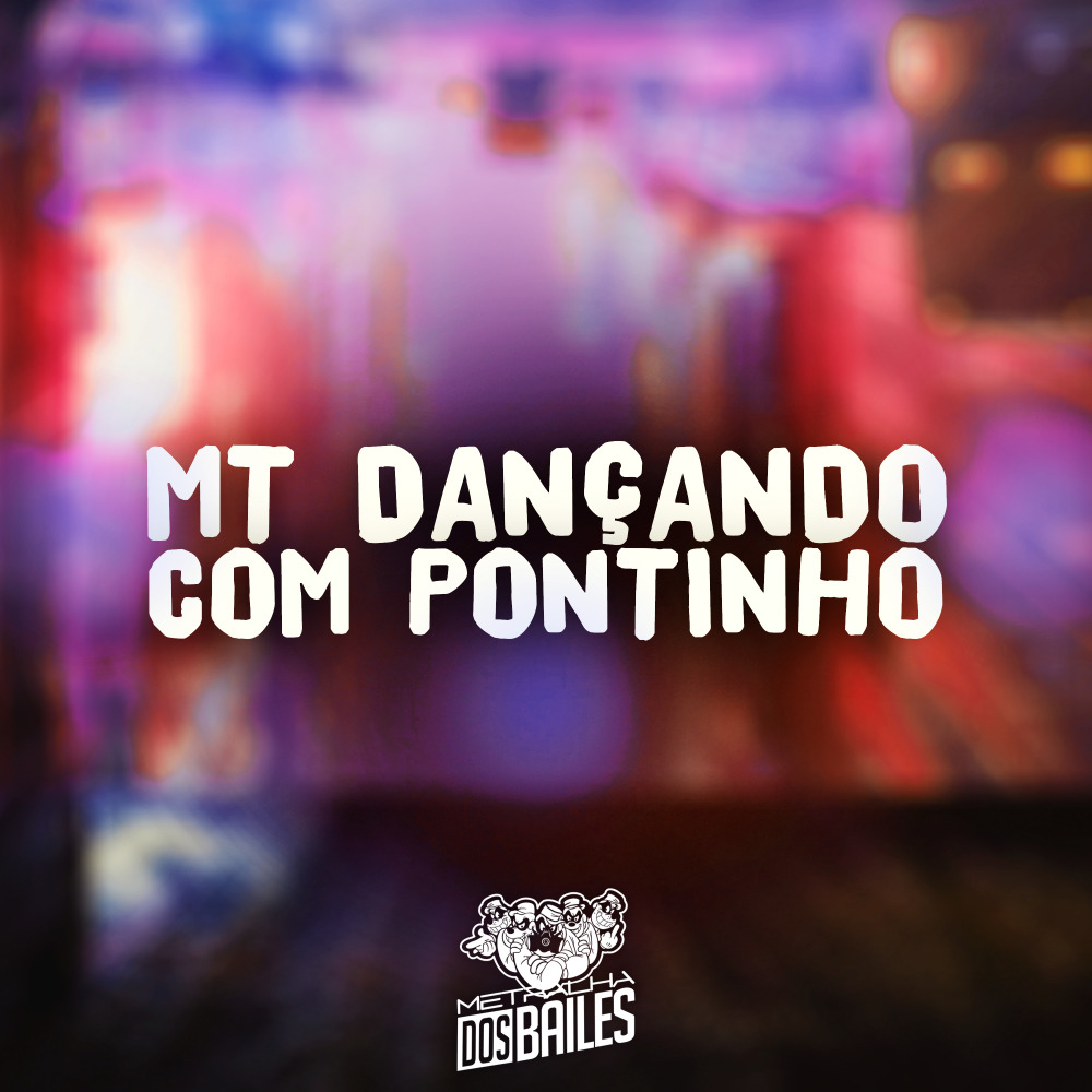 Mt Dançando Com Pontinho