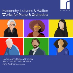 อัลบัม Maconchy, Lutyens & Wallen: Works for Piano & Orchestra ศิลปิน 马丁·琼斯