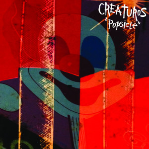 Creaturos的專輯Popsicle