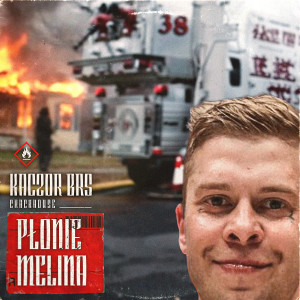 Album Płonie Melina (Explicit) from Kaczor Brs