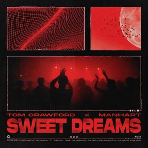 ดาวน์โหลดและฟังเพลง Sweet Dreams พร้อมเนื้อเพลงจาก Tom Crawford