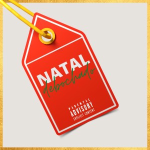 Listen to Natal Debochado (Explicit) song with lyrics from Jerry Loko