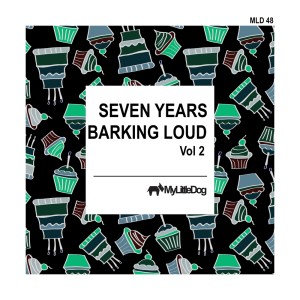 Various Artists的專輯Seven Years Barking Loud, Vol 2