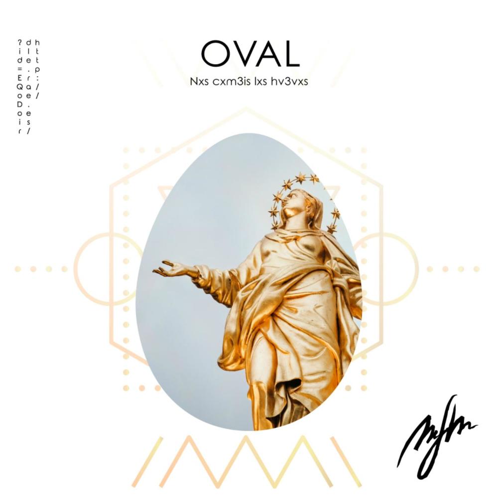 Oval - Nxs Cxm3is Lxs Hv3vxs(feat. Ñaño) (Explicit)