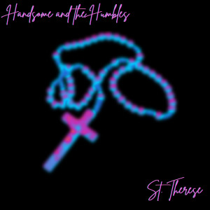 Album St. Therese from Handsome and the Humbles