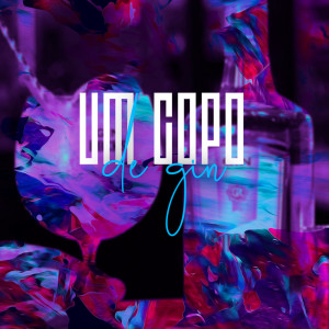 ดาวน์โหลดและฟังเพลง Um copo de gin (Explicit) พร้อมเนื้อเพลงจาก MC Caprini