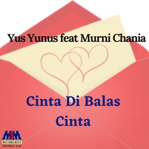 Dengarkan Cinta Dibalas Cinta lagu dari Yus Yunus dengan lirik