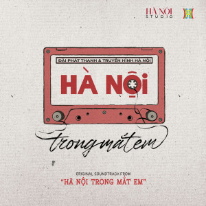 Album Hà Nội Trong Mắt Em (From "Hà Nội Trong Mắt Em") from Minh Chuyen