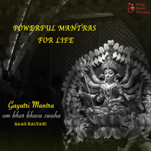 ดาวน์โหลดและฟังเพลง Powerful Mantras for Life - Gayatri Mantra พร้อมเนื้อเพลงจาก Raag Music Therapy