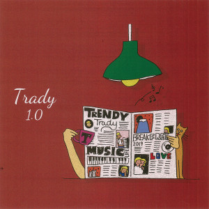 Album Trady 1.0 from 崔迪