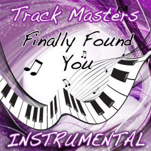 收聽Trackmasters的Finally Found You歌詞歌曲