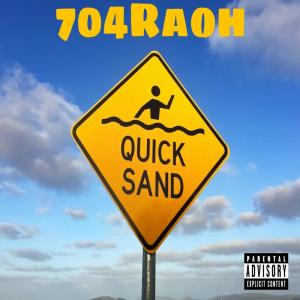 704Raoh的專輯Quicksand (Explicit)