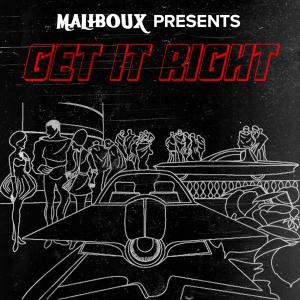 อัลบัม Get It Right ศิลปิน Maliboux