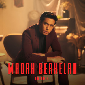 Dengarkan lagu Madah Berhelah nyanyian Khai Bahar dengan lirik