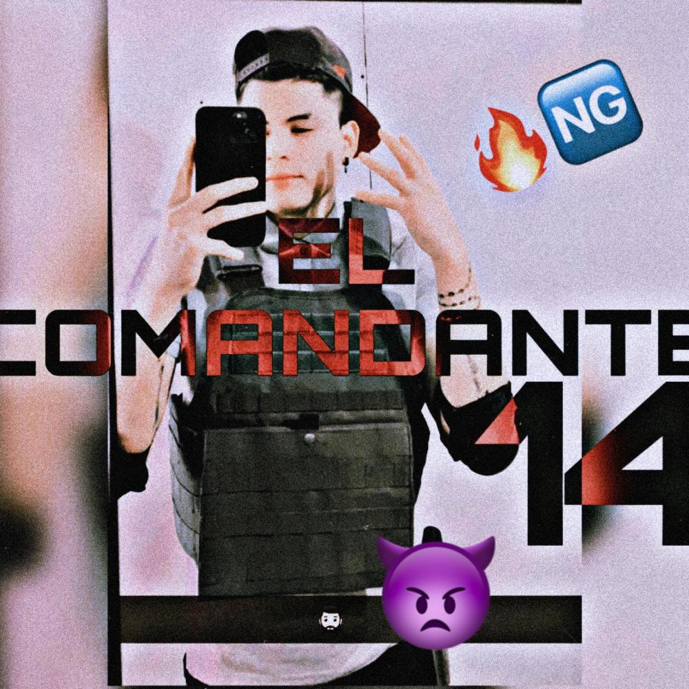 El Comandante 14 (Explicit)