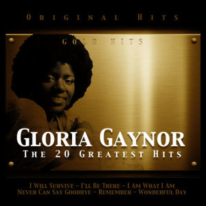 Gloria Gaynor. The 20 Greatest Hits