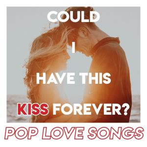 收听Graham Blvd.的Could I Have This Kiss Forever歌词歌曲