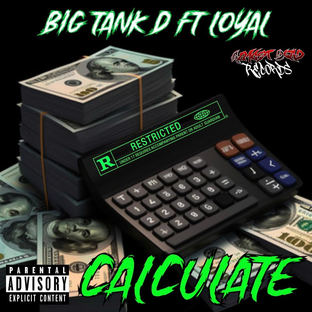 Calculate (feat. Loyal) (Explicit)