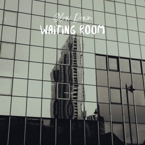 收聽Glow Down的Waiting Room歌詞歌曲
