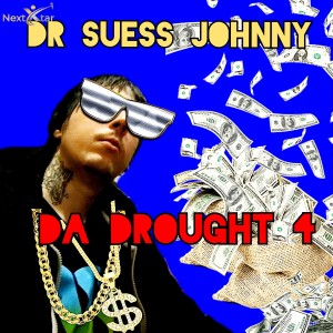 Dr Suess Johnny的專輯Da Drought 4 (Explicit)