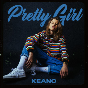 收聽Keano的Pretty Girl歌詞歌曲