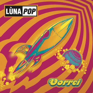 Lunapop的專輯Vorrei