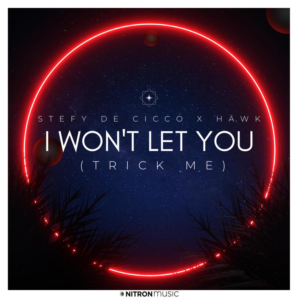 I Won't Let You (Trick Me) (Explicit)