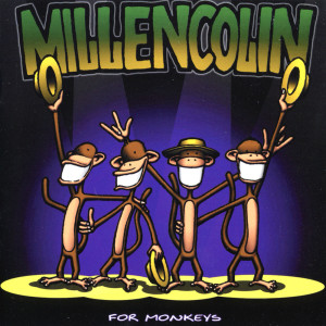 ดาวน์โหลดและฟังเพลง Monkey Boogie (Album Version) พร้อมเนื้อเพลงจาก Millencolin