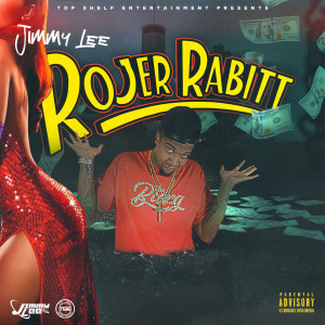 Album Rojer Rabitt (Explicit) from Jimmy Lee