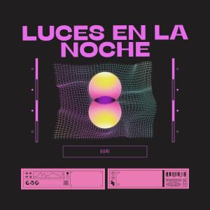 Album LUCES EN LA NOCHE oleh Guri
