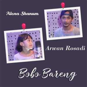 Listen to Bobo Bareng song with lyrics from Alena Shanum
