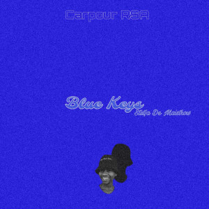 ดาวน์โหลดและฟังเพลง Blue Keys พร้อมเนื้อเพลงจาก Carpour RSA