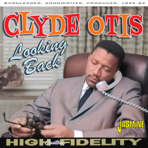Clyde Otis的專輯Looking Back: Bandleader, Songwriter, Producer, 1955-1962