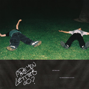 ดาวน์โหลดและฟังเพลง ARE YOU LETTING GO? พร้อมเนื้อเพลงจาก Dreamer Boy