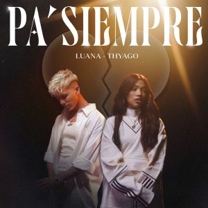 收聽Luana的PA' SIEMPRE (Explicit)歌詞歌曲