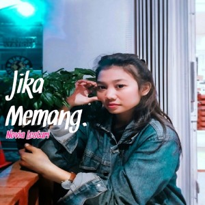 收聽Novia Lestari的Jika Memang歌詞歌曲