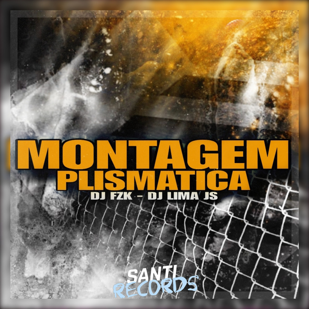 Montagem Plismatica (Explicit)
