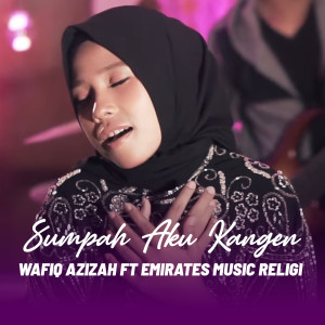 Album SUMPAH AKU KANGEN from Wafiq azizah