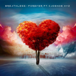 Listen to Forever song with lyrics from Cadence XYZ