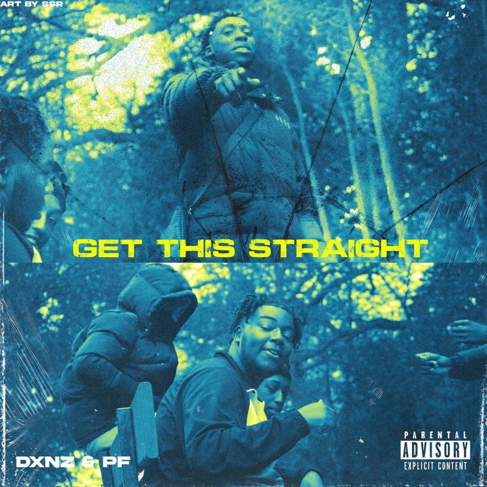 Get This Straight (feat. Dxnz & PF) (Explicit)