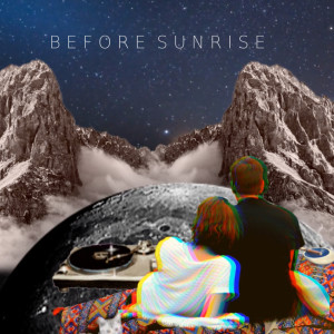 收聽Whackkman的Before Sunrise歌詞歌曲