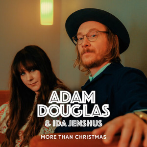 收听Adam Douglas的More Than Christmas歌词歌曲